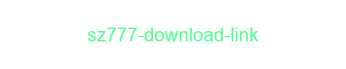 SZ777 Download Link