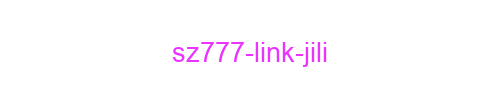 SZ777 Link JILI