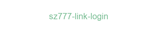 SZ777 Link Login